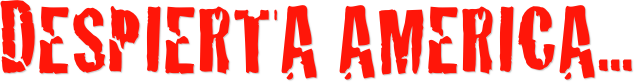 DESPIERTA AMERICA...